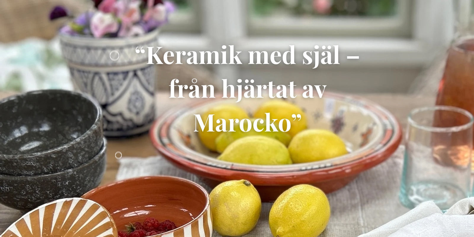Keramik med själ från hjärtat av Marocko - Soldalen butik